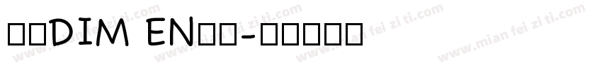 赫思DIM EN字体字体转换